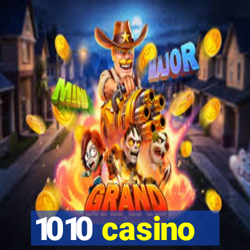 1010 casino